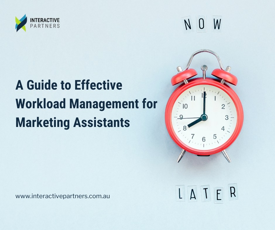 A Guide to Effective Workload Management for Marketing Assistants