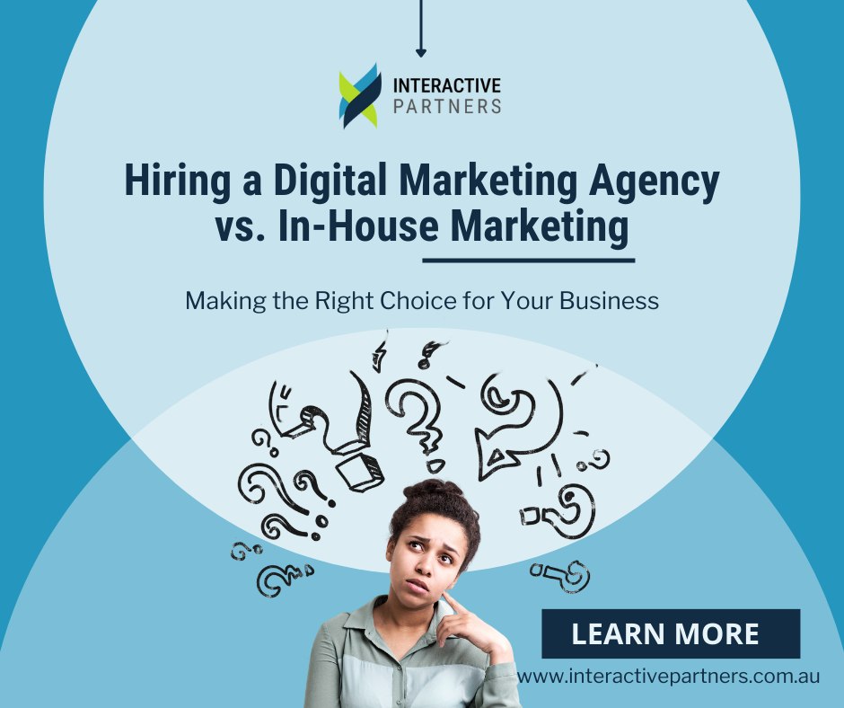Hiring a Digital Marketing Agency vs In-House Marketing: Making the Right Choice for Your Business